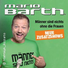 Mario Barth - Männer sind nichts ohne die Frauen  (8952) Samstag, 10.04.2027 | 18:00 REGENSBURG | das Stadtwerk.Donau-Arena
