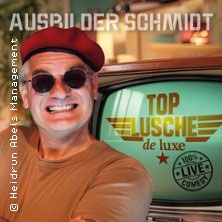 Ausbilder Schmidt - Top Lusche de Luxe  (159) Sonntag, 12.09.2027 | 20:00 NÜRNBERG | Gutmann am Dutzendteich