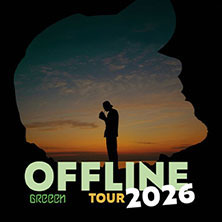 GReeeN - OFFLINE Tour 2026 Donnerstag, 14.05.2026 | 20:00 ERLANGEN | Heinrich-Lades-Halle