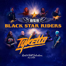 Black Star Riders & Tyketto  (22) Dienstag, 06.10.2026 | 19:20 NÜRNBERG | HIRSCH