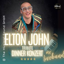Elton John Tribute Dinner inkl. 3 Gänge Dinner - Musicalstar in Concert Sonntag, 18.10.2026 | 17:30 ANSBACH | Orangerie Ansbach