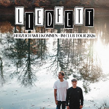 Liedfett - Herzlich Willkommen - Im Club Tour 2026  (86) Mittwoch, 11.11.2026 | 20:00 ERLANGEN | E-Werk Erlangen