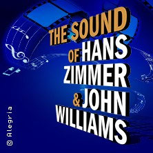 The Sound of Hans Zimmer & John Williams  (622) Freitag, 16.04.2027 | 19:30 NÜRNBERG | Meistersingerhalle Nürnberg