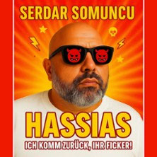 Serdar Somuncu - HASSIAS - Er ist wieder da. Und er hasst euch noch immer  (246) Freitag, 11.09.2026 | 20:00 ERLANGEN | Heinrich-Lades-Halle