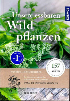 Unsere essbaren Wildpflanzen - Rudi Beiser