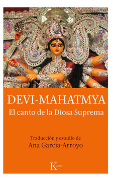 Devi-Mahatmya El Canto de la Diosa Suprema