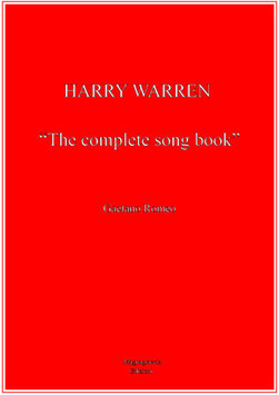 Harry Warren "The Complete Song book"