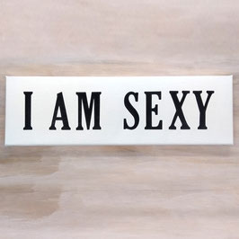 Buchstabenbild Modell "I am sexy"