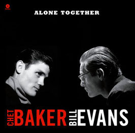 Chat Baker & Bill Evans "Alone Together LP" Ldt. Ed. in DMM