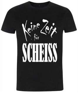 SHIRT "Keine Zeit für Scheiss" / "Im Osten geboren"