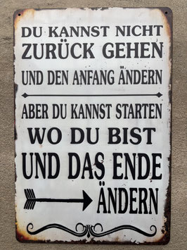 Du kannst nicht zurückgehen Blechschild Motivationsspruch kaufen Schweiz Metallschild