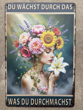 Du wächst durch das was du durchmachst Blechschild Blumenfrau kaufen Schweiz Mindset Yoga Meditation