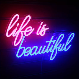 Life is beautiful - Motivationsspruch Neon Das Leben ist schön LED Sign Schweiz Wandlicht Neonlicht