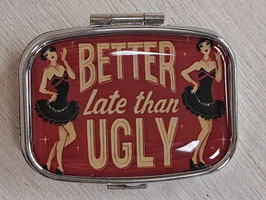 BRAND NEW "Better Late Than Ugly" Pill Box