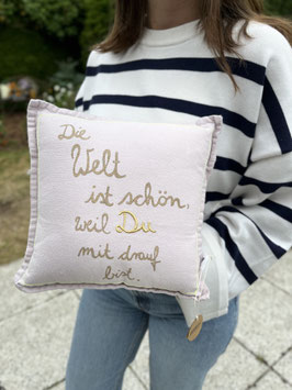 Good old friends Mini Kissen " Die Welt ist schön weil Du mit drauf bist."
