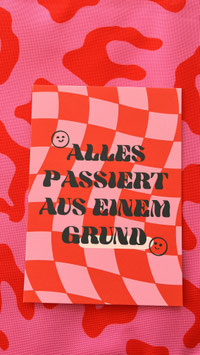 From Rii Postkarte " ALLES PASSIERT AUS EINEM GRUND "
