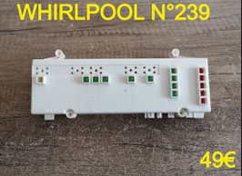 CARTE DE COMMANDE LAVE-VAISSELLE : WHIRLPOOL N°239