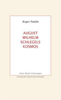 August Wilhelm Schlegels Kosmos