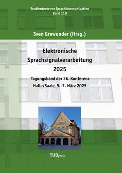 110 – Elektronische Sprachsignalverarbeitung 2025 – Tagungsband der 36. Konferenz Halle/Saale, 5.–7. März 2025