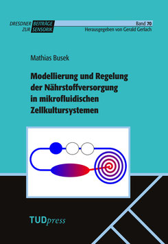 70: Modellierung und Regelung der Nährstoffversorgung in mikrofluidischen Zellkultursystemen