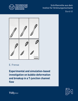 45 – Experimental and simulation-based investigation on bubble deformation and breakup in a T-junction channel flow
