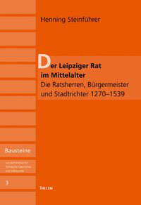 Der Leipziger Rat im Mittelalter