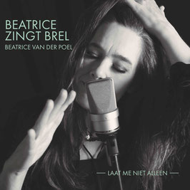 CD / VINYL Beatrice Zingt Brel - Laat Me Niet Alleen BINNENKORT BESCHIKBAAR
