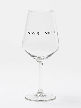 Wine not Glas