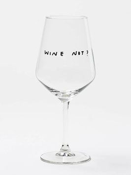 Wine not Glas