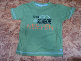 440 Shirt in grün 'Ich bin nichts für schwache Nerven' von MY LITTLE BEAR Gr. 92