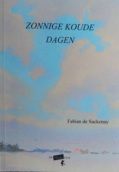 Zonnige koude dagen / Fabian de Sackenay