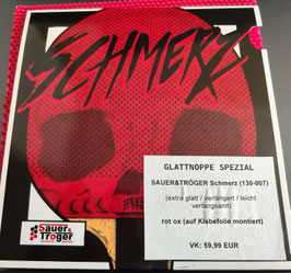 SAUER&TRÖGER Schmerz SPEZIAL (extra glatt / verlängert / leicht verlangsamt) rot ox / schwarz ox - nur jeweils 1 x vorhanden!