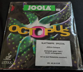JOOLA Octopus SPEZIAL (extra glatt / hart / leicht verlangsamt) rot ox (auf Klebefolie montiert) - nur noch 1 x vorhanden!