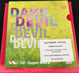 DAWEI Dark Devil SPEZIAL (extra glatt / verlängerte Noppen / leicht verlangsamt) rot ox / schwarz ox - nur jeweils 1 x vorhanden!