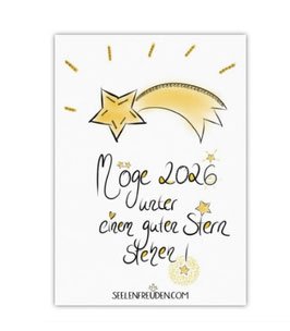 Wunderschöne kleine Seelenfreuden Premium-Karten in DIN A7   "Möge 2026 unter einem guten Stern stehen!"