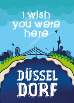 Düsseldorf, I wish you were here | Postkarte
