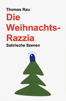 Die Weihnachts-Razzia - Satirische Szenen