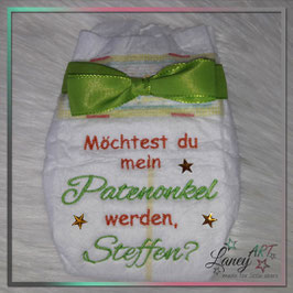 Bestickte Windel - "Möchtest du... Patenonkel & NAME (Patenonkel)" - Beispiel: Steffen