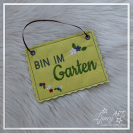 Gartenschild "Bin im Garten"