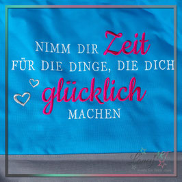 Shopper mit Spruch "Nimm dir Zeit für die Dinge, die dich glücklich machen"