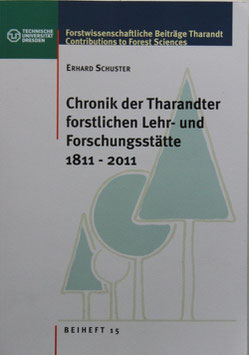 Chronik der Tharandter forstlichen Lehr- und Forschungsstätte  1811 - 2011