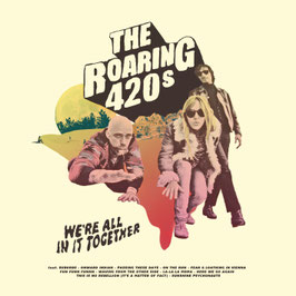 PRE-ORDER THE ROARING 420s - "WE'RE ALL IN IT TOGETHER"