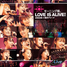 9. Morning Musume Love Is Alive! 2002 Natsu at Yokohama Arena