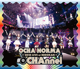 OCHA NORMA 2025 LIVE im BUDOKAN ～#OCHANnel～
