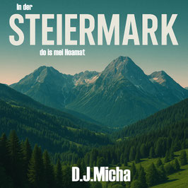 IN DA STEIERMARK DO IS MEI HOAMAT