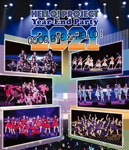 Hello! Project Year-End Party 2021 ~ Good Bye & Hello!