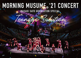 Morning Musume '21 Concert Teenage Solution ~ Masaki Sato Graduation Special ~