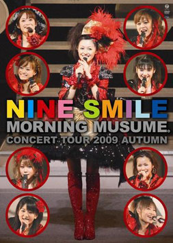 35. Morning Musume Concert Tour 2009 Aki ~Nine Smile~