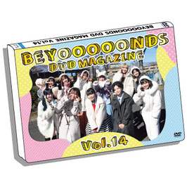 BEYOOOOONDS DVD MAGAZINE VOL.14