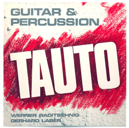 Tauto - Extended Music For Guitar & Percussion